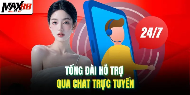 Tổng đài hỗ trợ qua chat trực tuyến